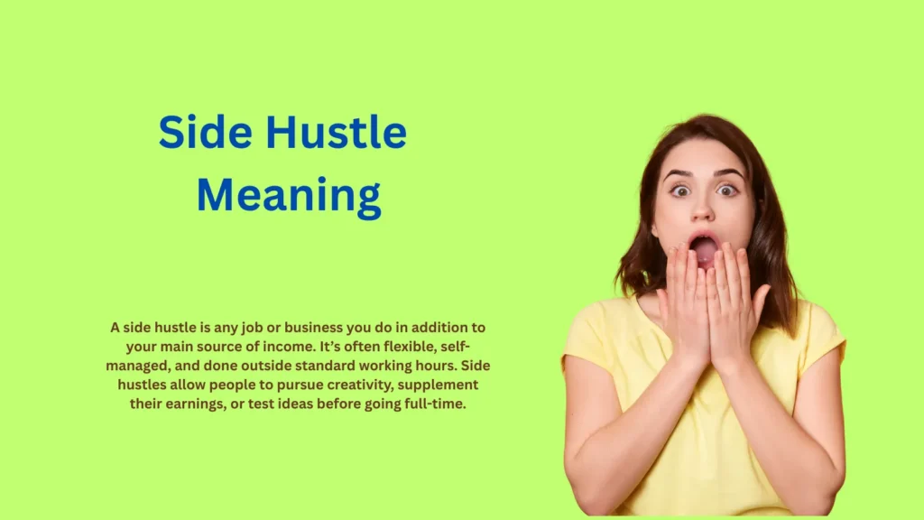 Side Hustle Meaning: More Than Extra Cash