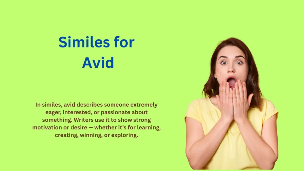 Similes for Avid to Express True Passion