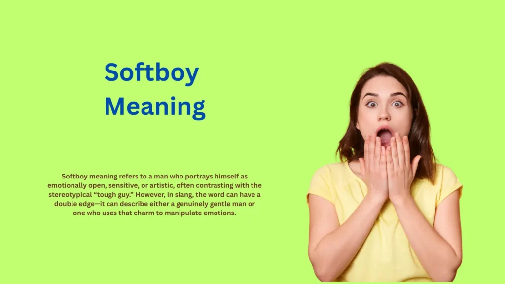 Softboy Meaning: The Charm Behind Gentle Vibes