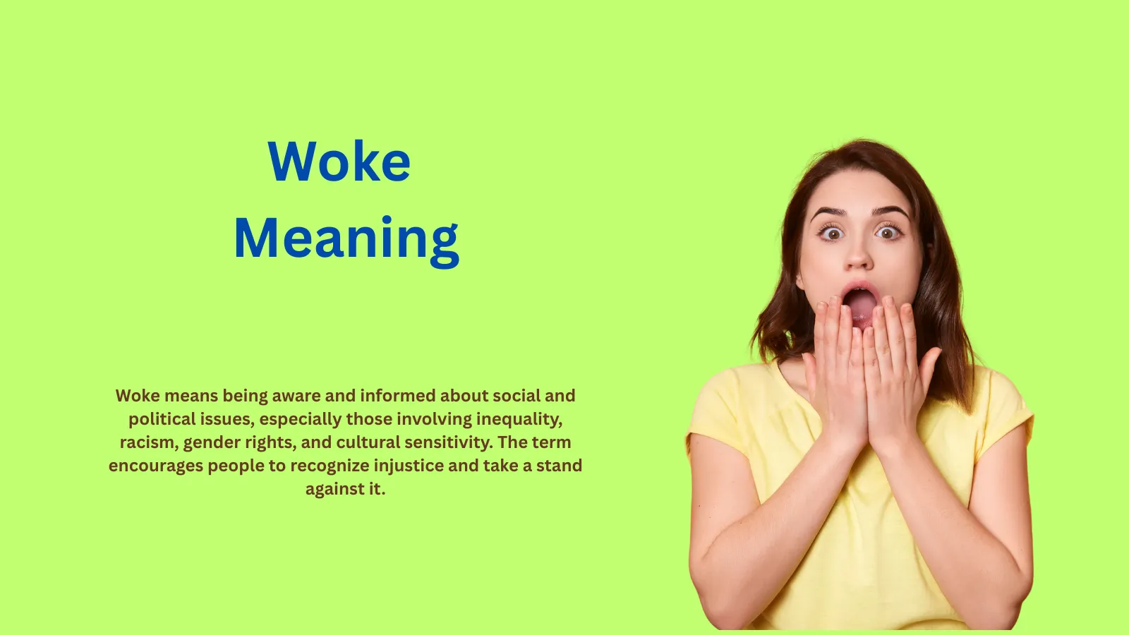 Woke Meaning: The Truth Behind Modern Awareness